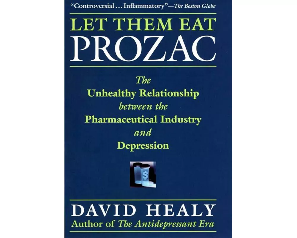 Let Them Eat Prozac