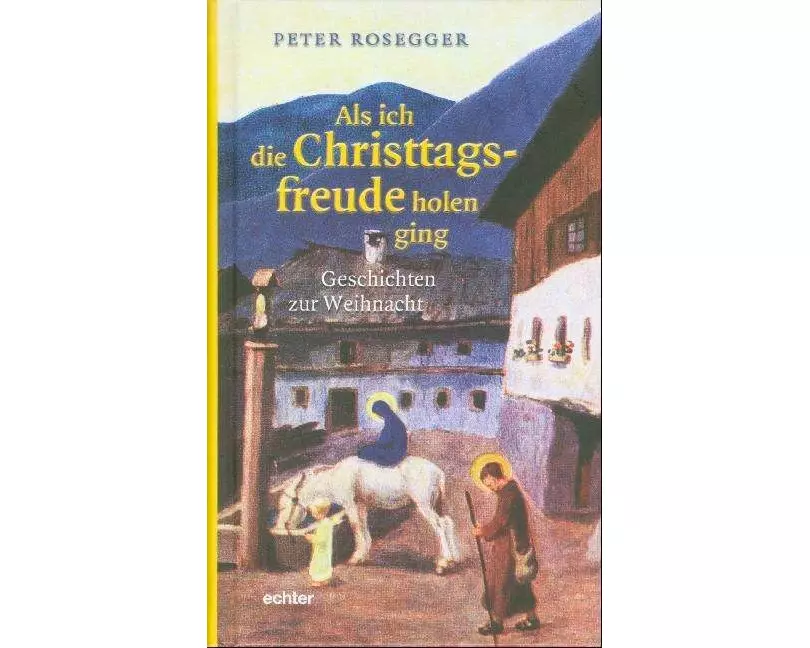 Als ich die Christtagsfreude holen ging