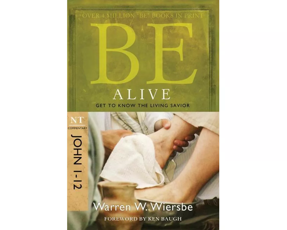 Be Alive - John 1- 12