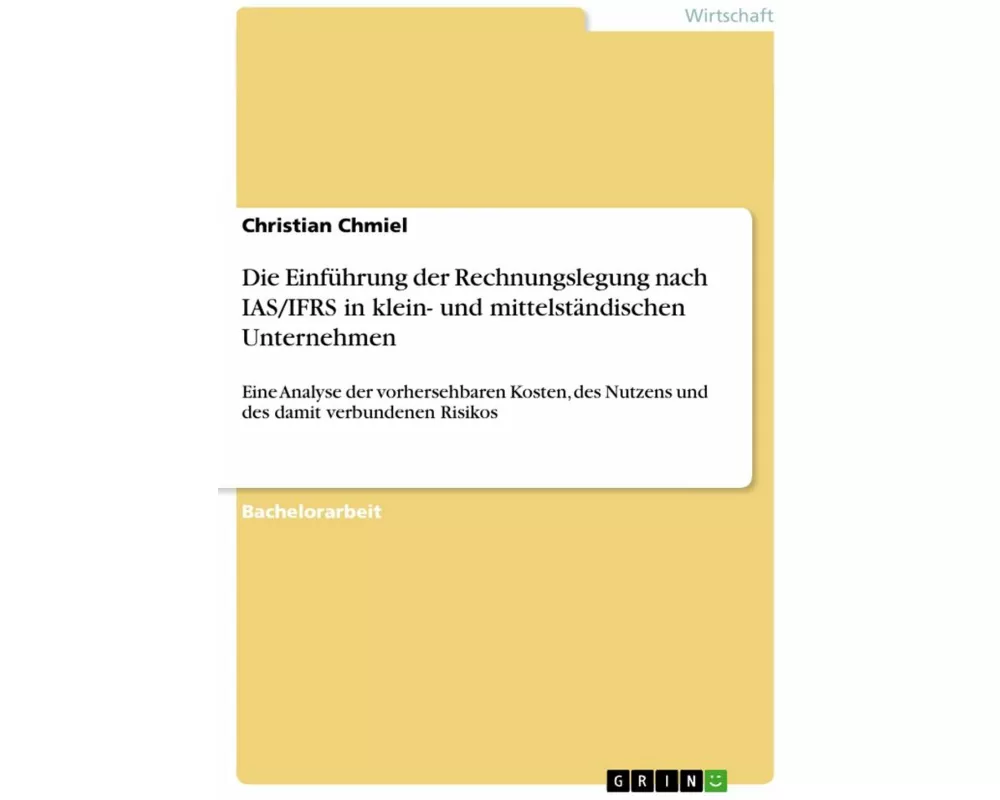 Die Einführung der Rechnungslegung nach IAS/IFRS in klein- und mittelständischen Unternehmen