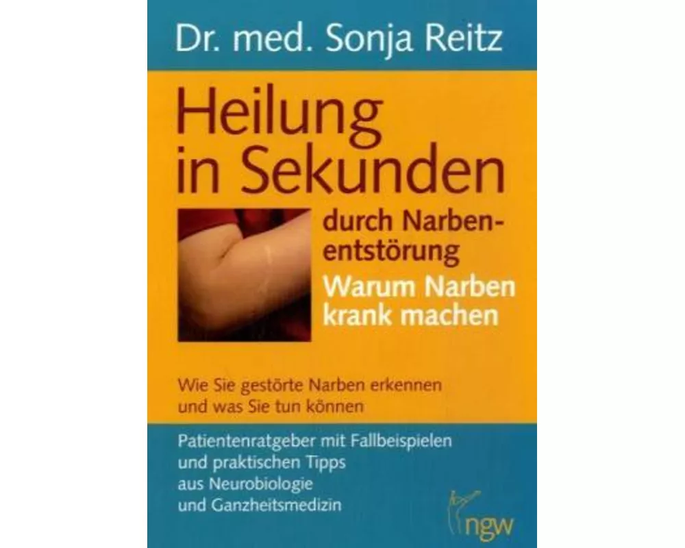 Heilung in Sekunden durch Narbenentstörung