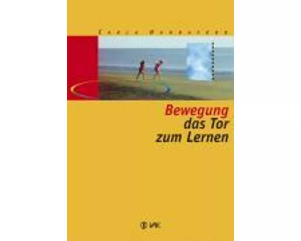 Bewegung - das Tor zum Lernen