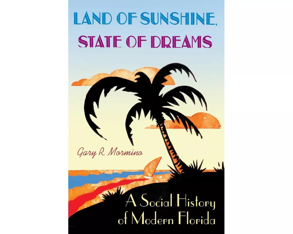 Land of Sunshine, State of Dreams