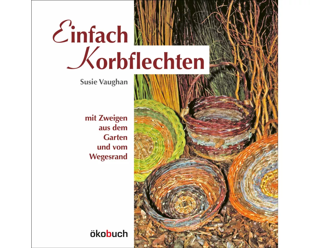 Einfach Korbflechten