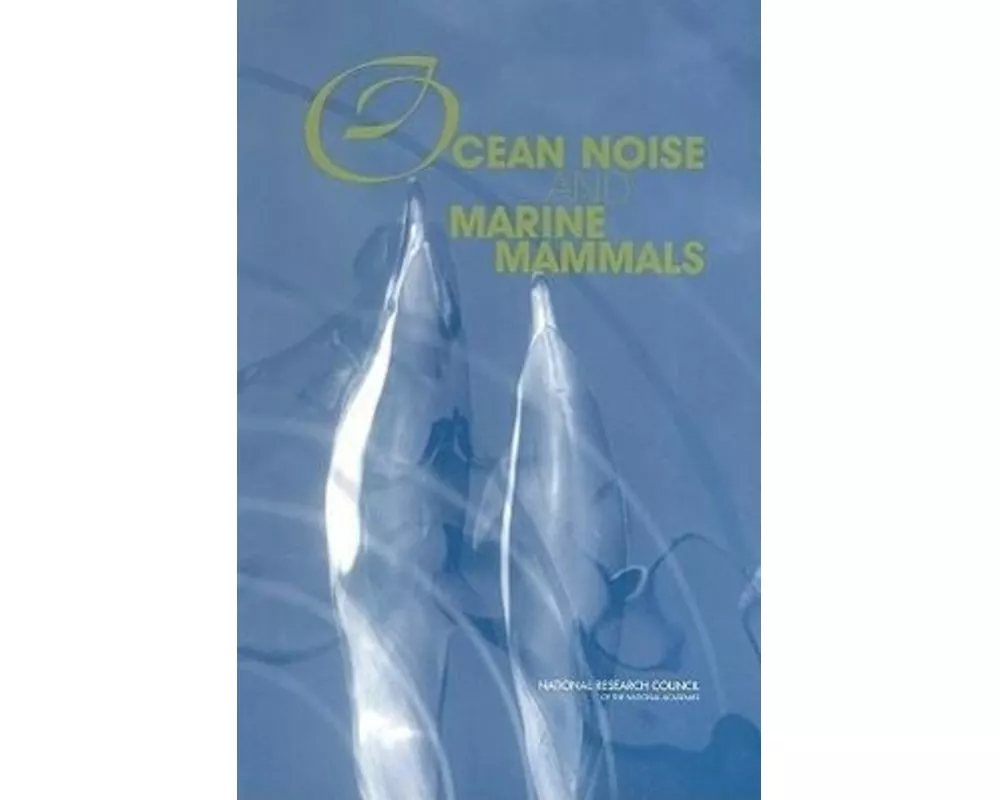 Ocean Noise and Marine Mammals