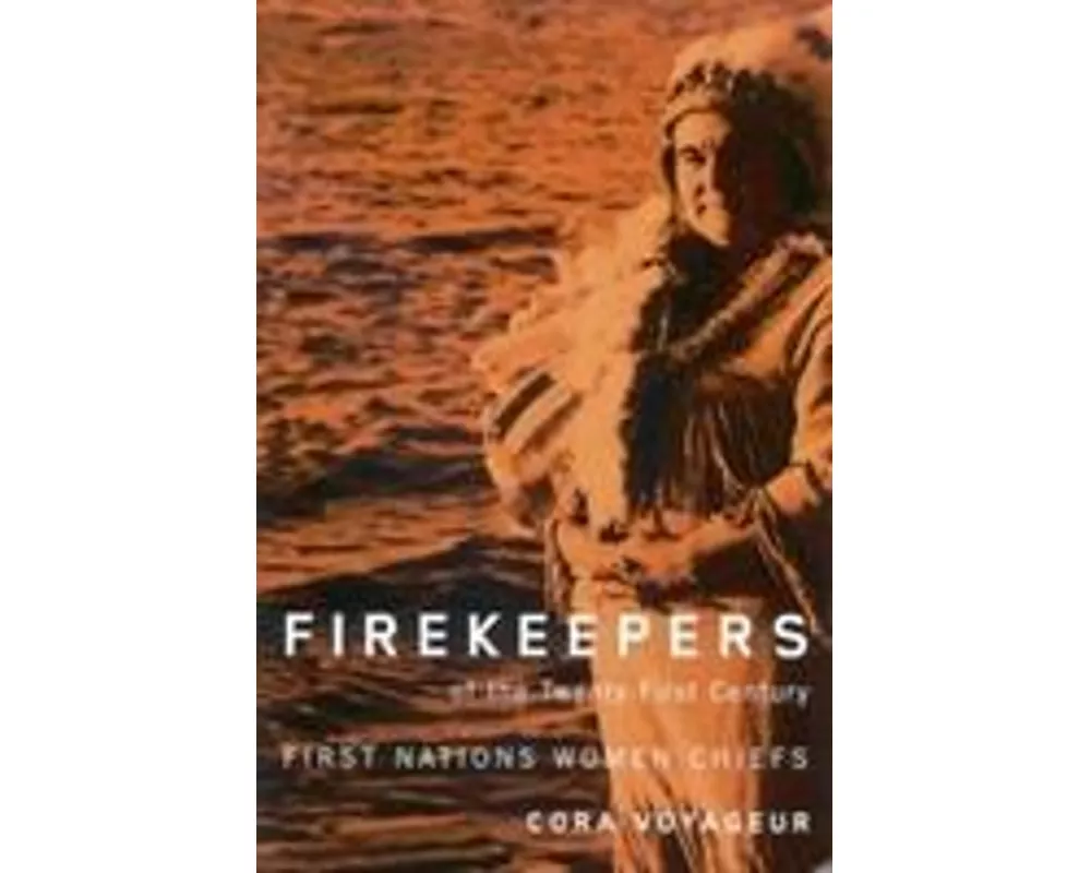 Firekeepers of the Twenty-First Century