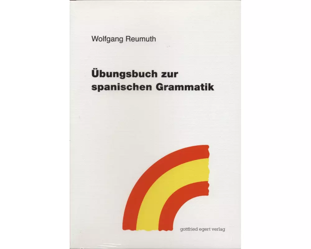 Übungsbuch zur spanischen Grammatik