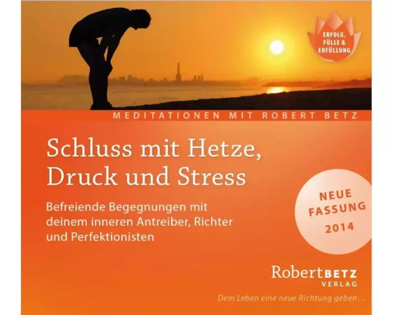 Schluss mit Hetze, Druck und Stress - Meditations-CD