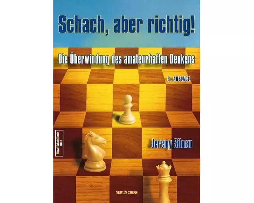 Schach, aber richtig!