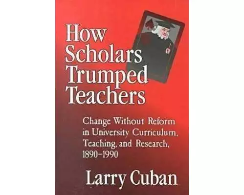 How Scholars Trumped Teachers