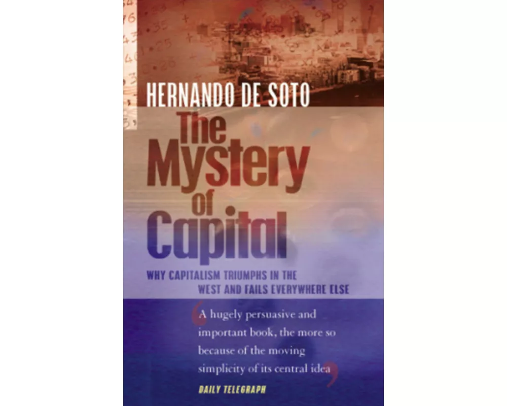 The Mystery of Capital