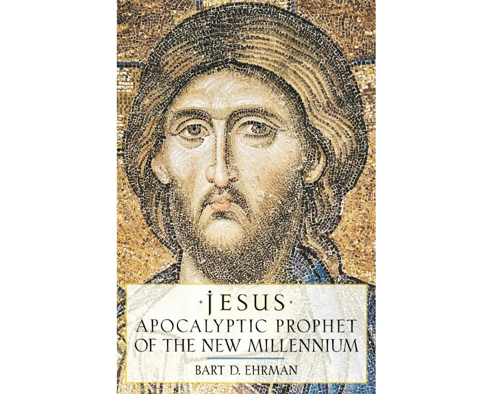 Jesus, Apocalyptic Prophet of the New Millennium
