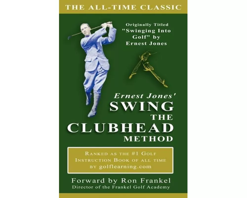 Ernest Jones' Swing the Clubhead