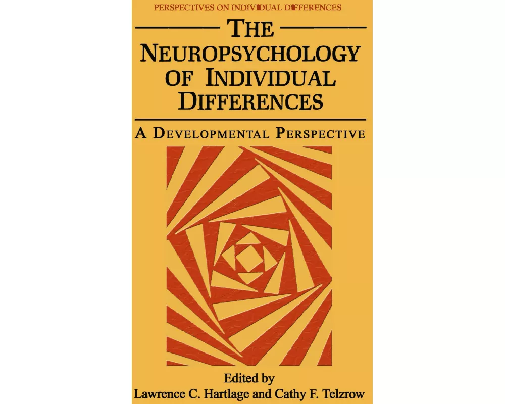 The Neuropsychology of Individual Differences