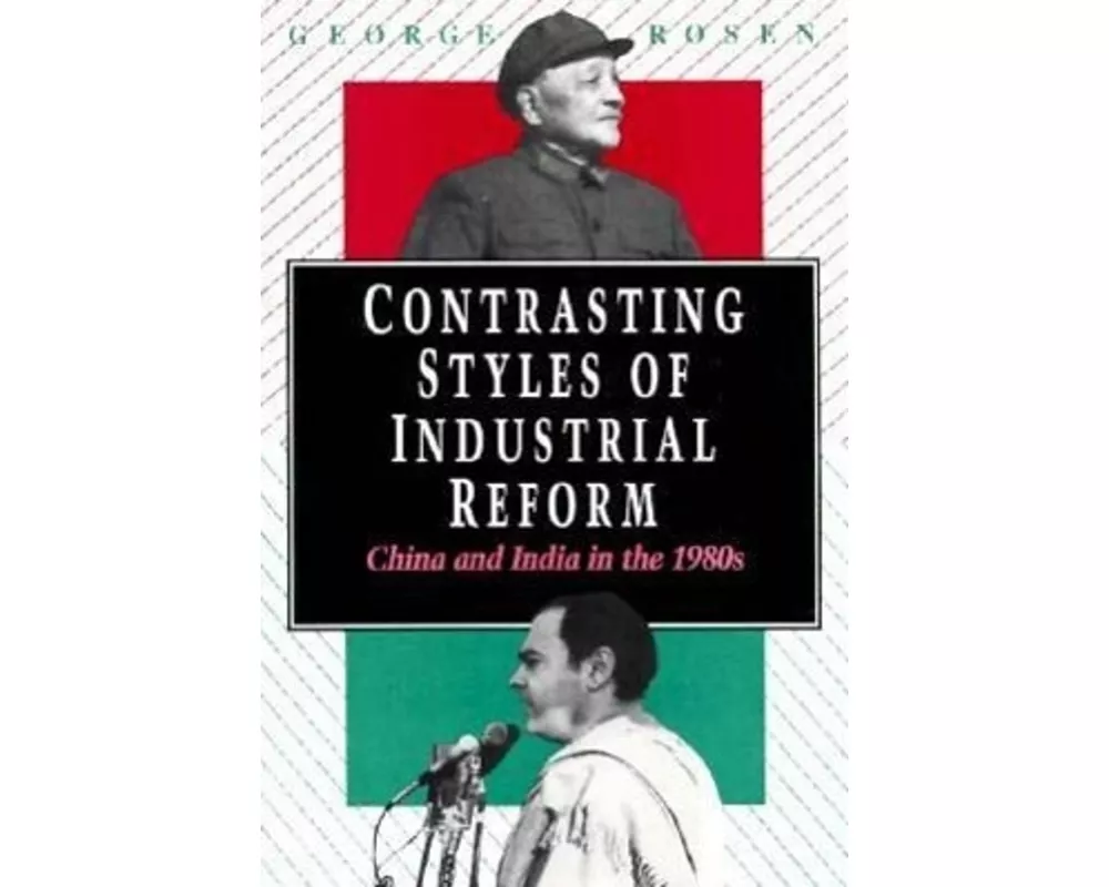 Contrasting Styles of Industrial Reform