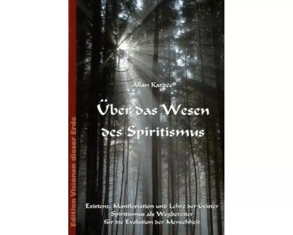 Über das Wesen des Spiritismus