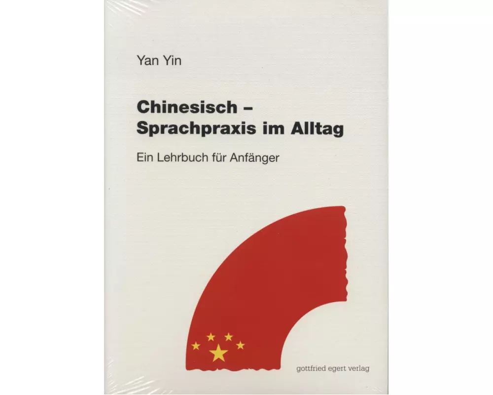 Chinesisch. Sprachpraxis im Alltag