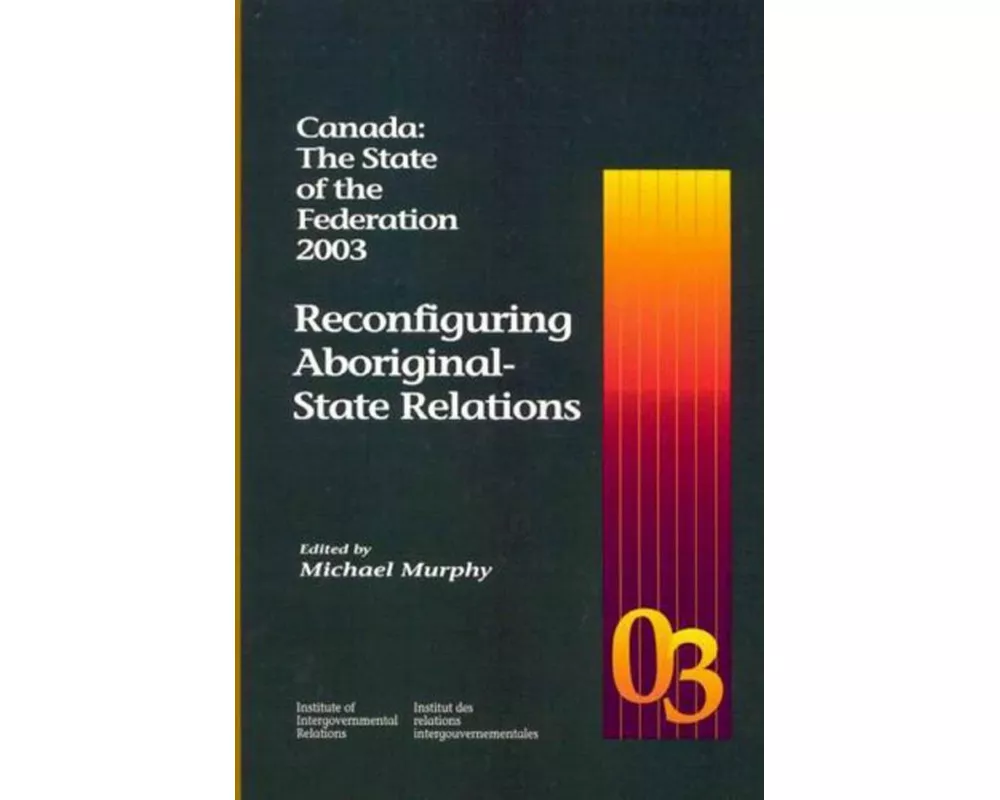 Canada: The State of the Federation 2003
