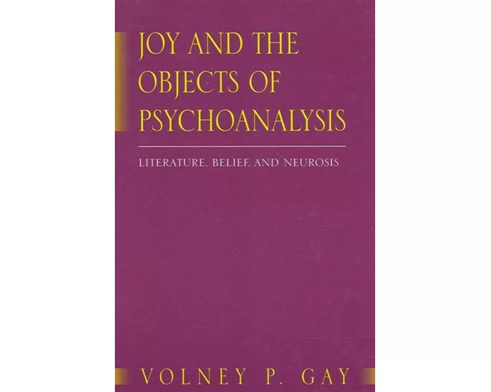 Joy and the Objects of Psychoanalysis