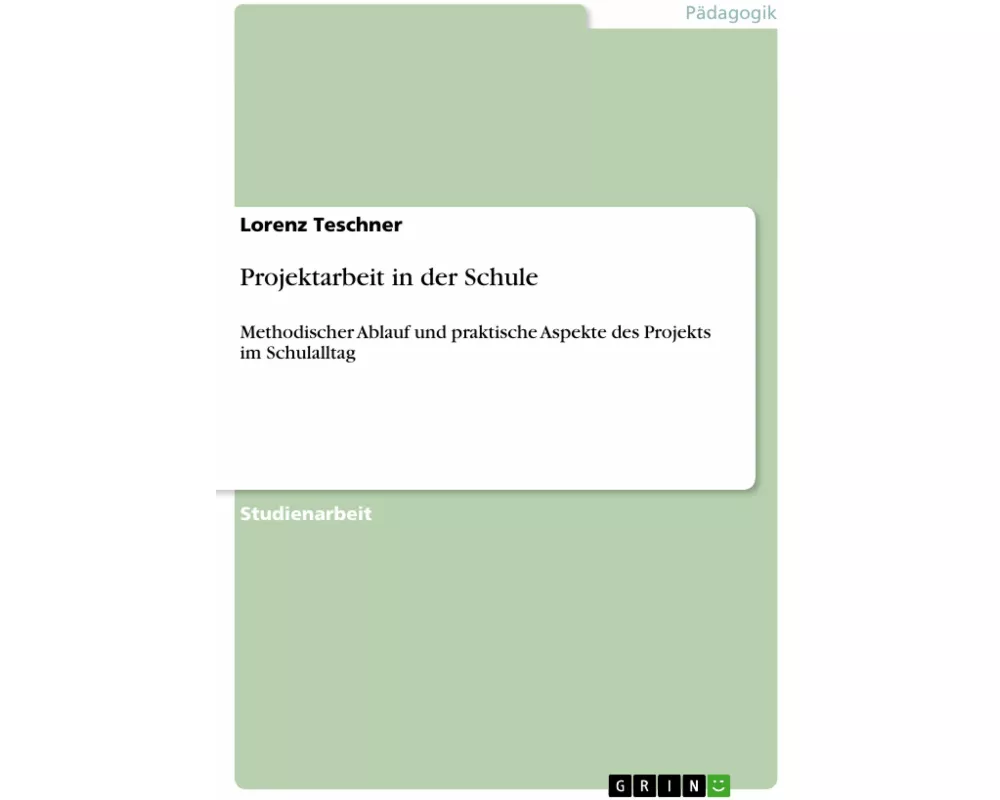 Projektarbeit in der Schule