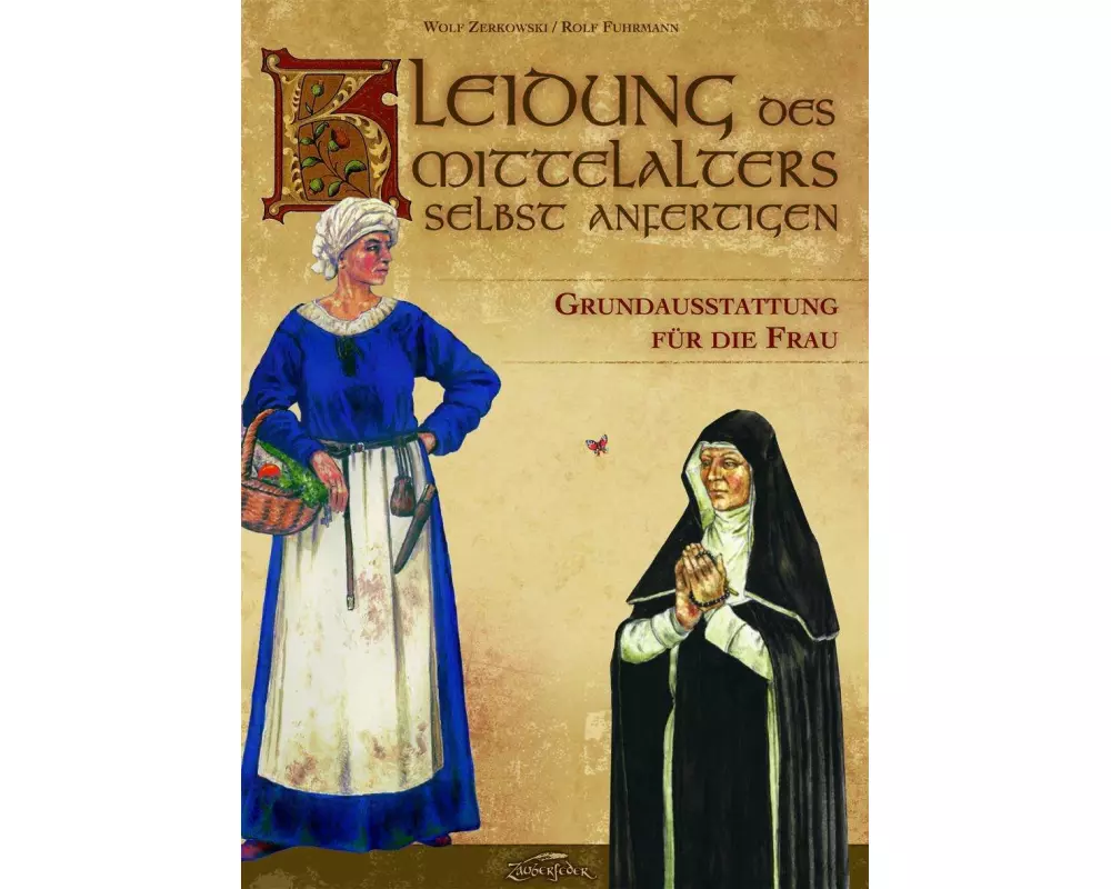 Kleidung des Mittelalters selbst anfertigen