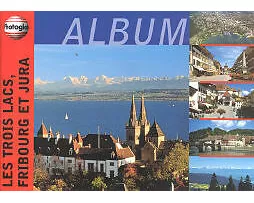 Album Les trois Lacs, Fribourg et Jura
