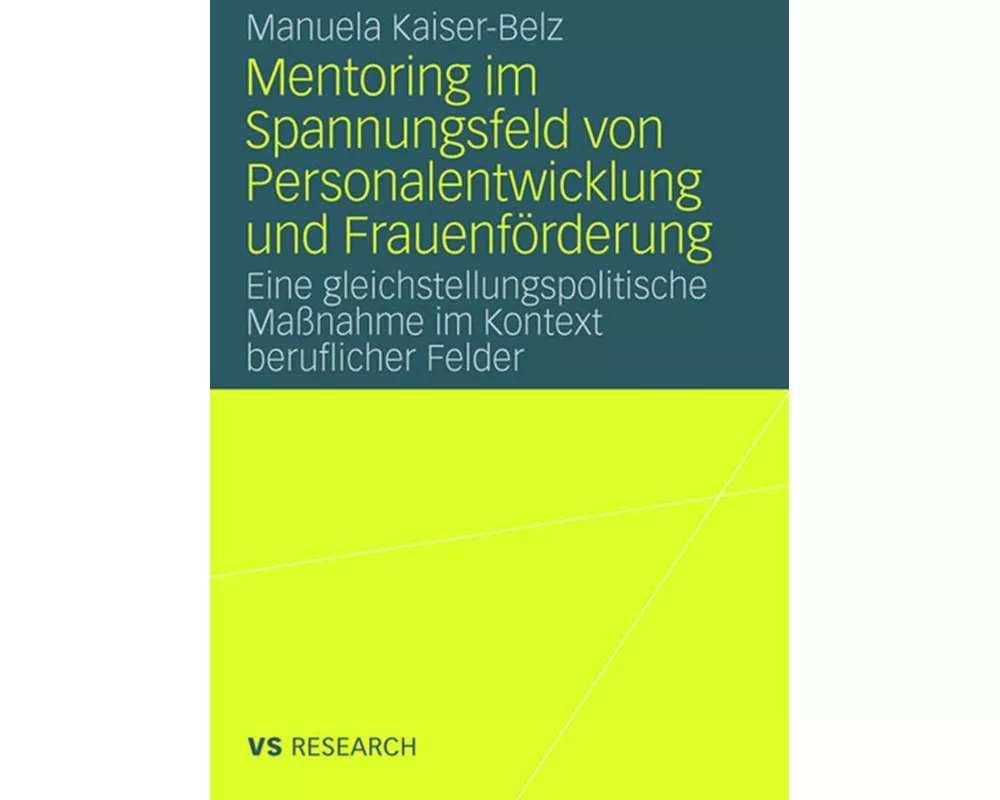 Mentoring im Spannungsfeld von Personalentwicklung und Frauenförderung