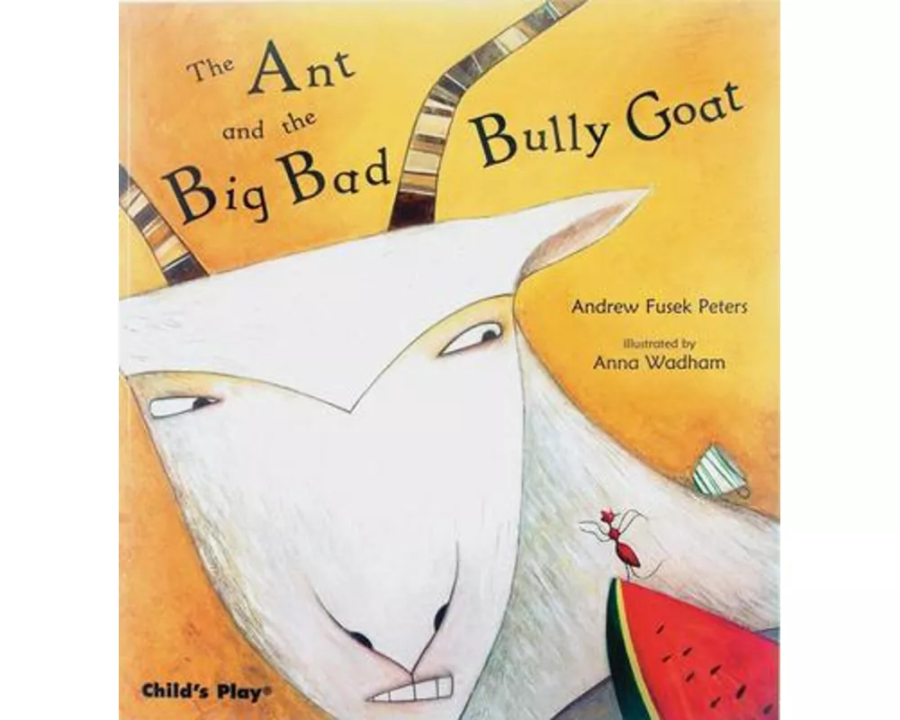 The Ant and the Big Bad Bully Goat