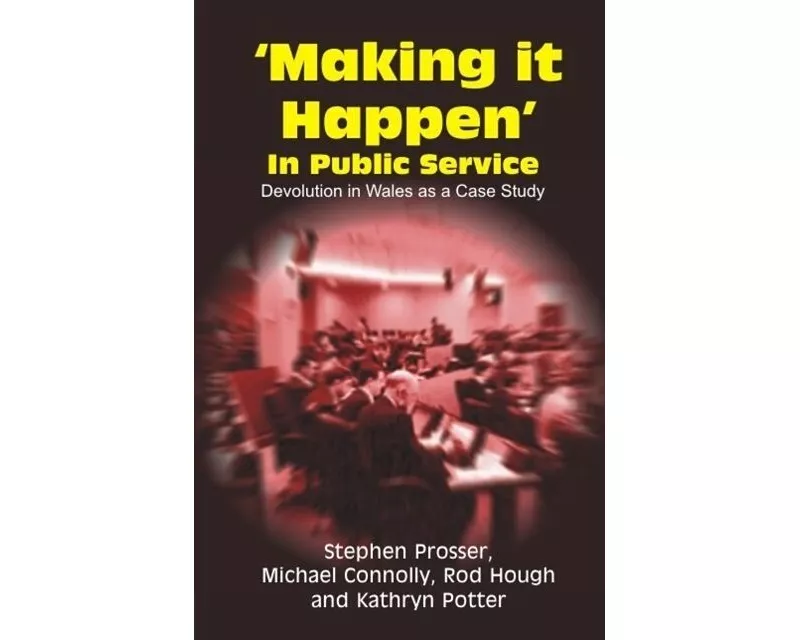 Making it Happen in Public Service