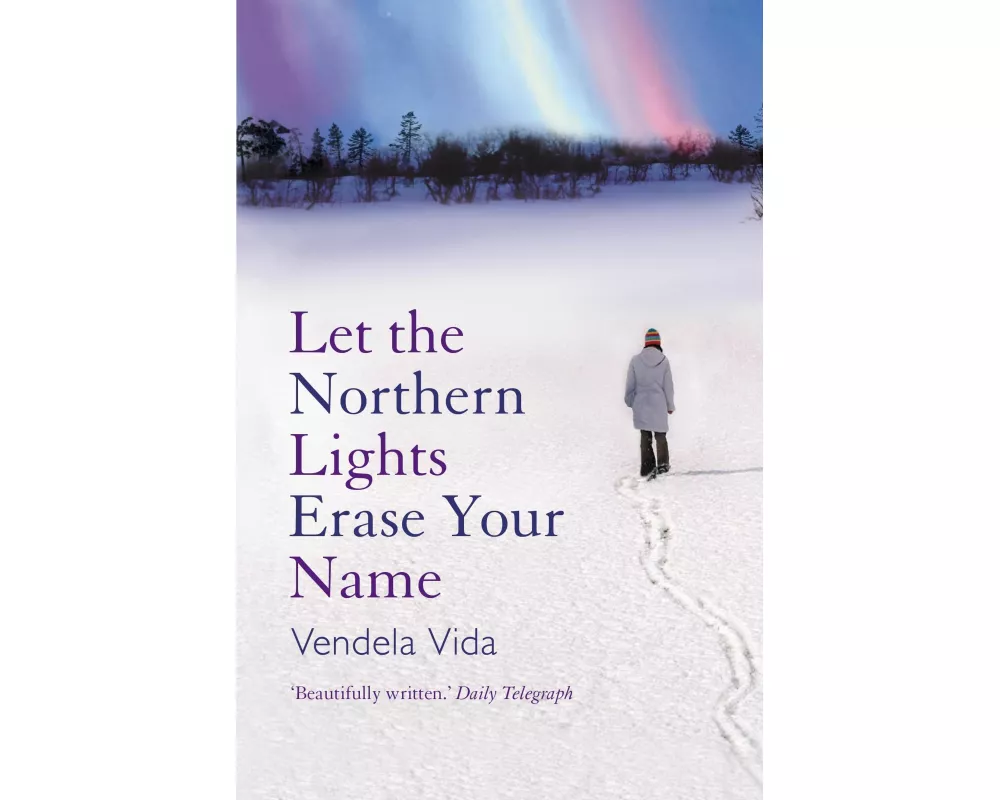 Let the Northern Lights Erase Your Name