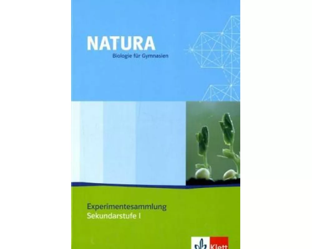 Natura Experimentesammlung. Sekundarstufe I