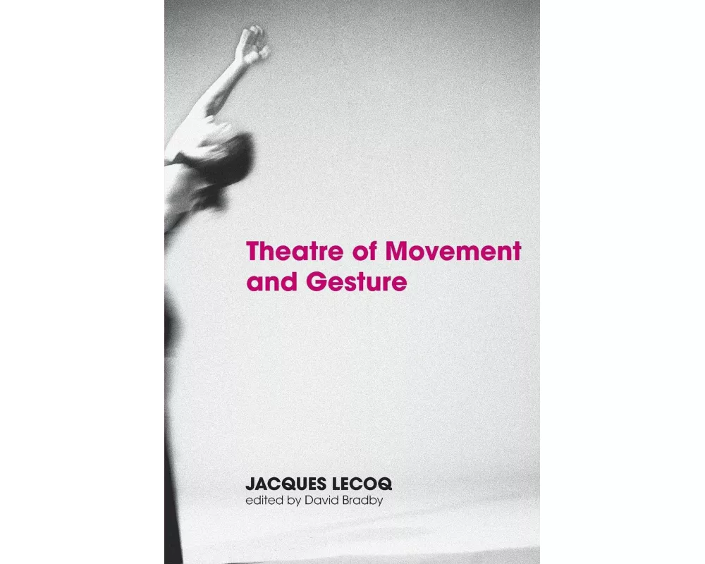 Theatre of Movement and Gesture