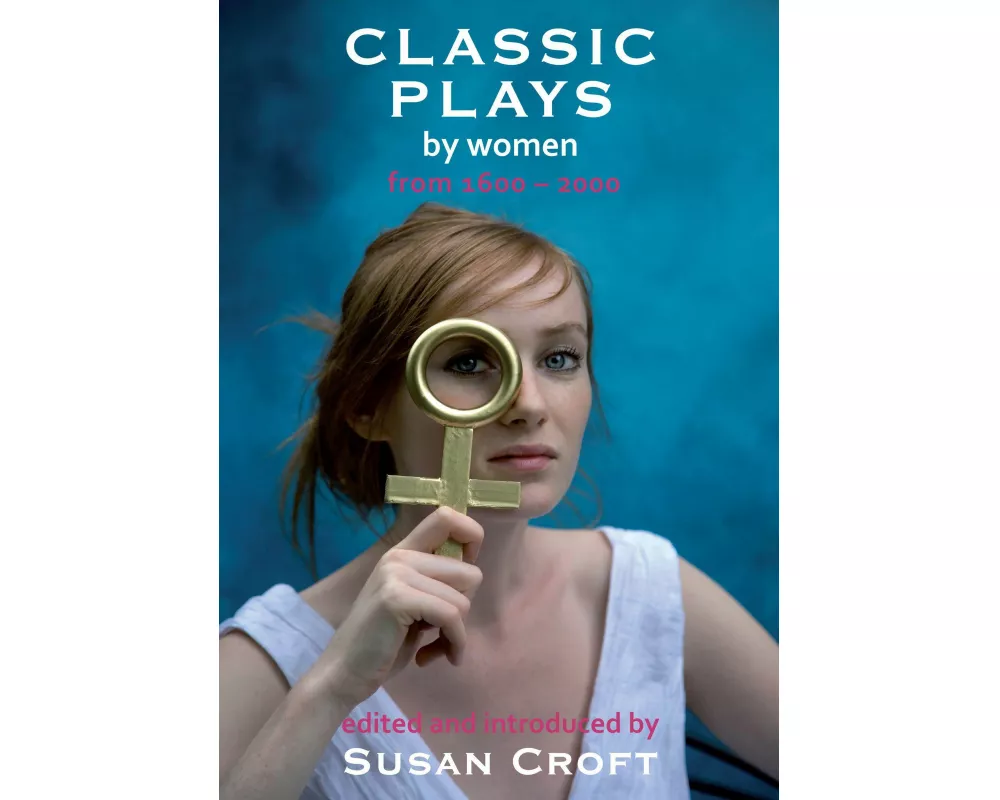 Classic Plays by Women