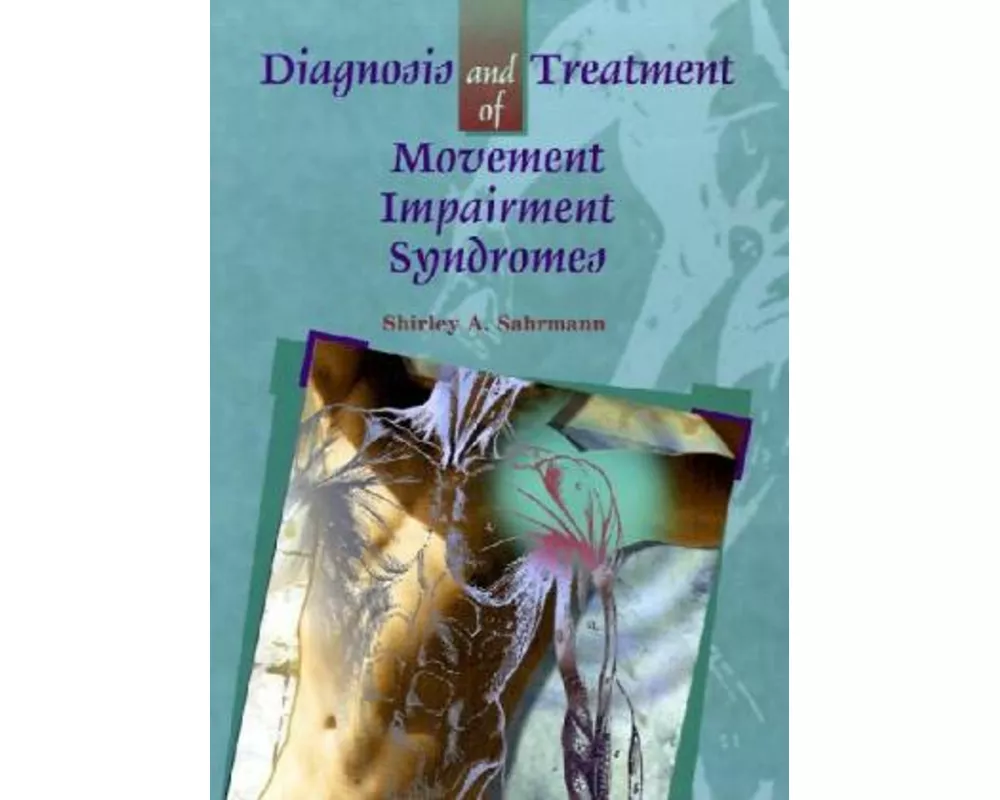 Diagnosis and Treatment of Movement Impairment Syndromes