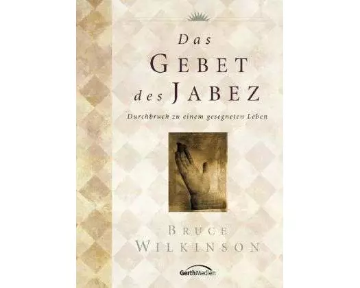 Das Gebet des Jabez