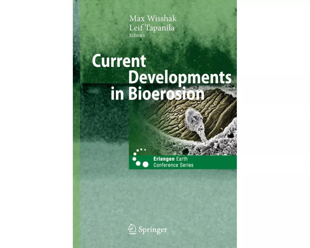 Current Developments in Bioerosion