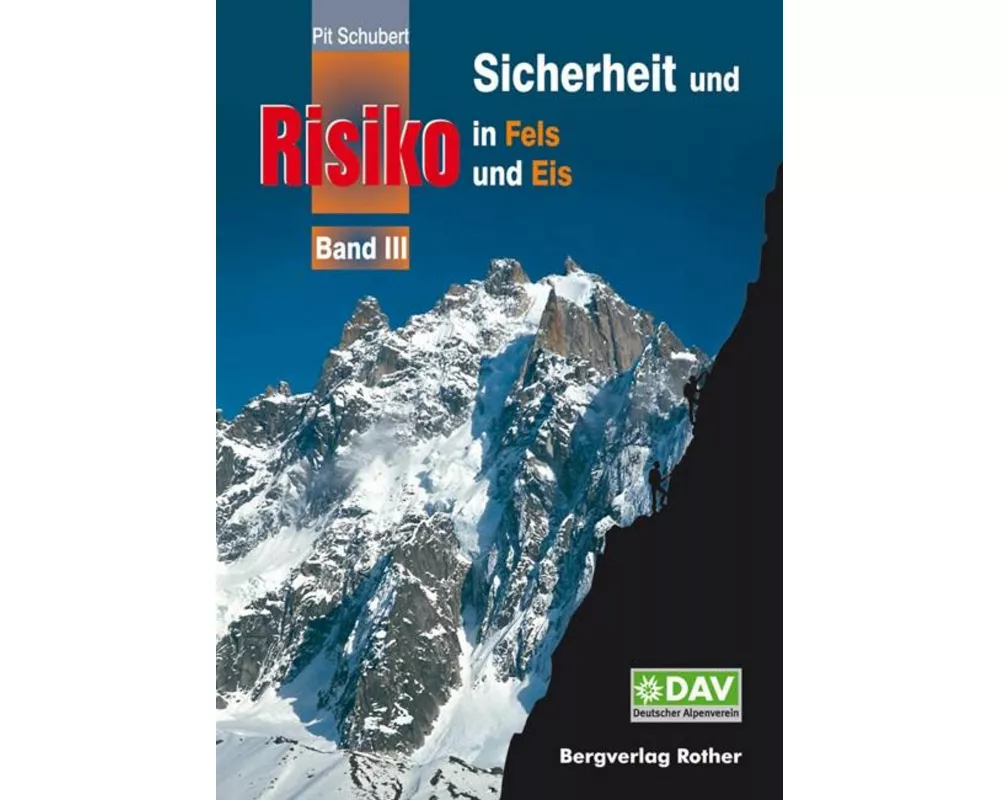 Sicherheit und Risiko in Fels und Eis