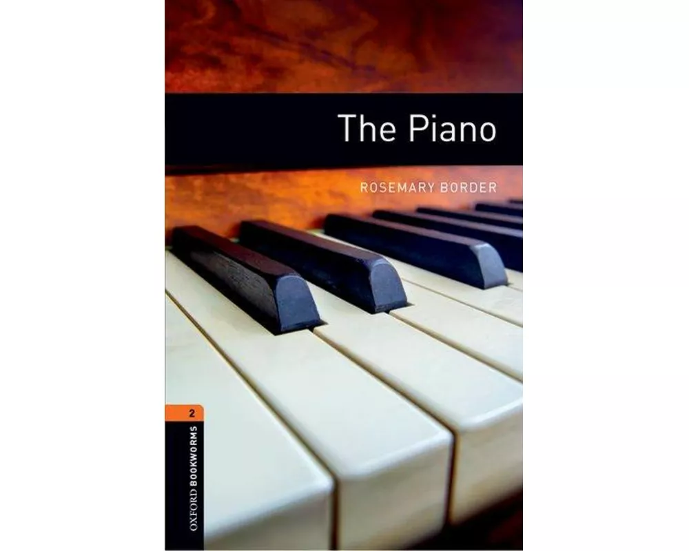 Oxford Bookworms Library: Level 2:: The Piano