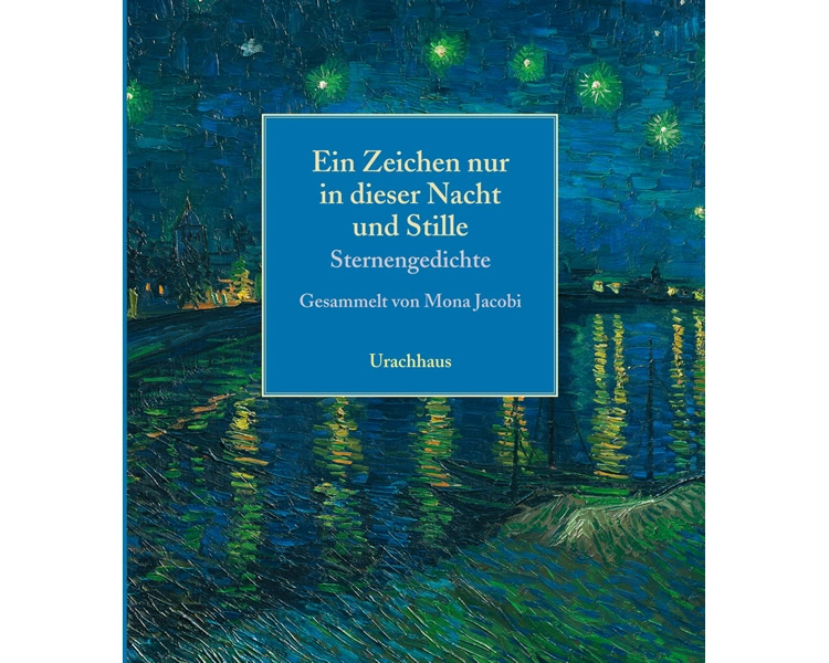 Ein Zeichen nur in dieser Nacht und Stille