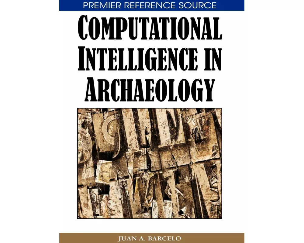 Computational Intelligence in Archaeology