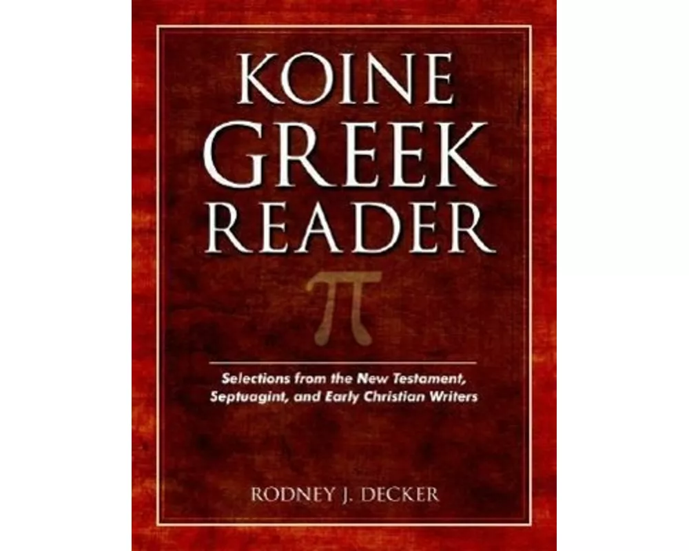 Koine Greek Reader
