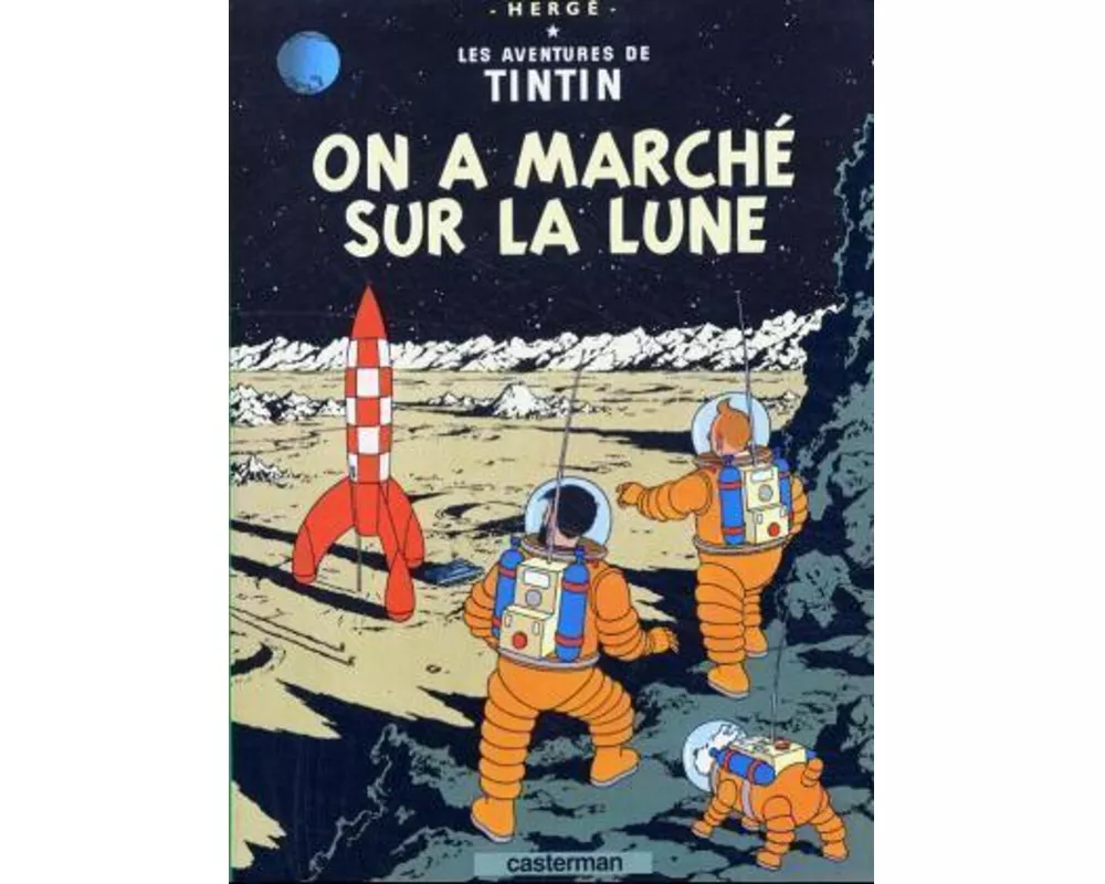 Les Aventures de Tintin 17. On a marche sur la lune