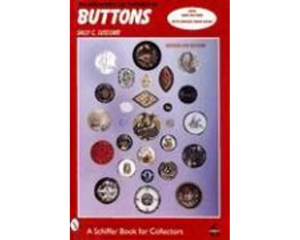 The Collector's Encyclopedia of Buttons