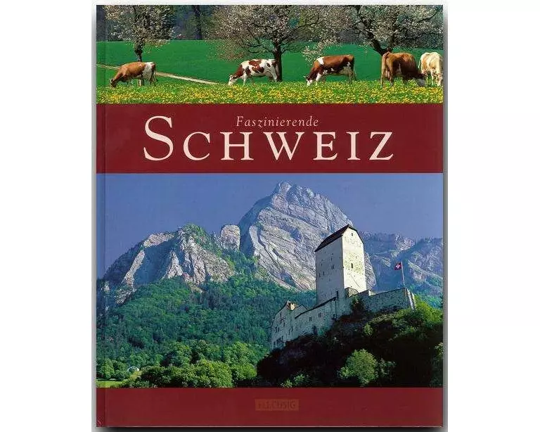 Faszinierende Schweiz
