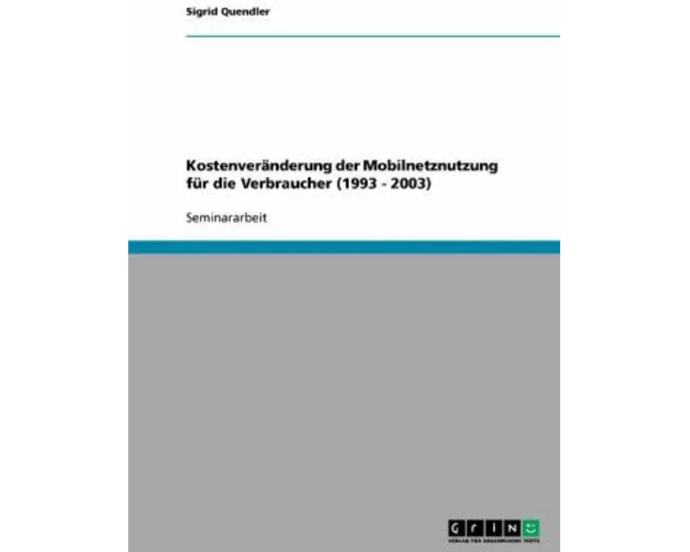 Kostenveränderung der Mobilnetznutzung für die Verbraucher (1993 - 2003)