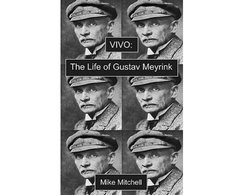 Vivo: the Life of Gustav Meyrink