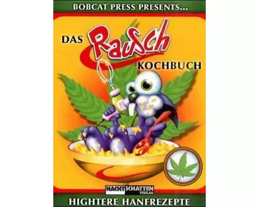 Das Rauschkochbuch