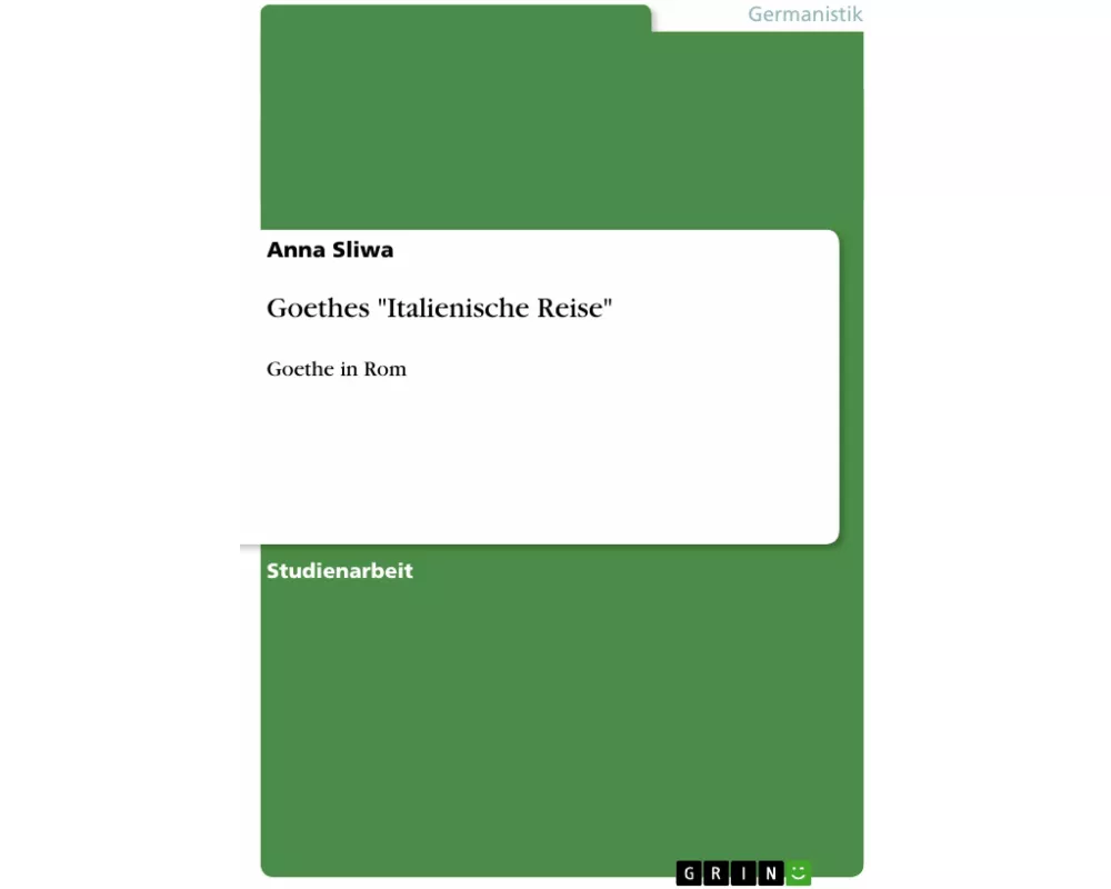 Goethes "Italienische Reise"