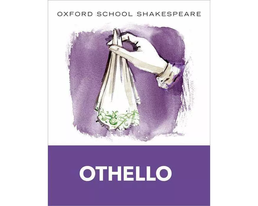 Oxford School Shakespeare: Oxford School Shakespeare: Othello