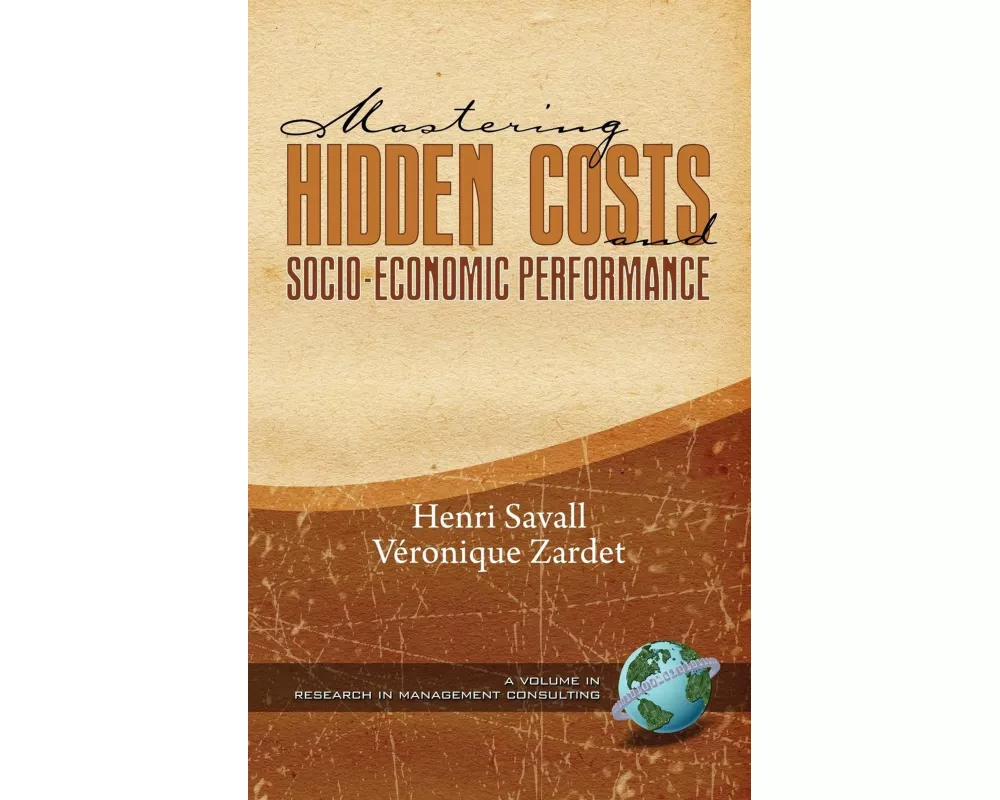 Mastering Hidden Costs and Socio-economic Performance